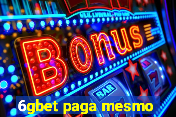 6gbet paga mesmo